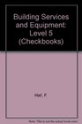 Building Services and Equipment Level 5