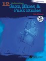 12 MediumEasy Jazz Blues  Funk Etudes BFlat Instruments