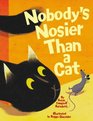 Nobody's Nosier Than a Cat