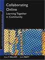 Collaborating Online  Learning Together in Community