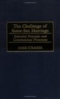 The Challenge of SameSex Marriage  Federalist Principles and Constitutional Protections