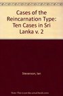 Cases of the Reincarnation Type: 10 Cases in Sri Lanka
