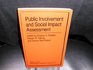 Public Involvement and Social Impact Assessment