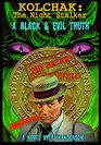 Kolchak The Night Stalker: A Black & Evil Truth Limited Edition