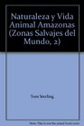 Naturaleza y Vida Animal Amazonas