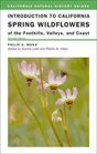 Introduction to California Spring Wildflowers of the Foothills Valleys and Coast