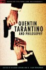 Quentin Tarantino and Philosophy (Popular Culture and Philosophy)