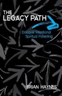 The Legacy Path Discover Intentional Spiritual Parenting