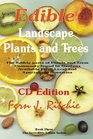 Edible Landscape Plants and Trees  The Edible Parts of Plants and Trees Commonly Found In Gardens
