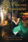 The Princess Companion: A Retelling of The Princess and the Pea (The Four Kingdoms) (Volume 1)