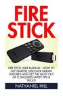Fire Stick Fire Stick User Manual  How To Get Started Discover Hidden Features And Get The Most Out Of It Includes Latest Tips  Tricks