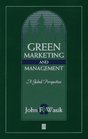 Green Marketing  Management A Global Perspective