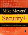Mike Meyers' CompTIA Security Certification Guide
