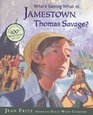 Who's Saying What in Jamestown Thomas Savage
