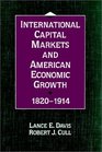 International Capital Markets and American Economic Growth 18201914