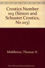 SIMON AND SCHUSTER CROSTICS 103