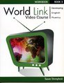 World Link Video Course Level 3 Developing English Fluency