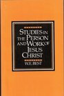 Studies in the Person  Work of Jesus Christ