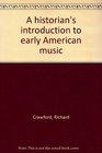 A historian's introduction to early American music