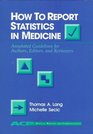 How to Report Statistics in Medicine Annotated Guidelines for Authors Editors and Reviewers