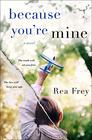 Because You're Mine A Novel