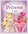 My Sweetest Princess Lyla: My Sweetest Princess