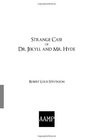 "Strange Case of Dr. Jekyll and Mr. Hyde," by Robert Louis Stevenson