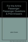 For the Airline Passenger Passenger Questions  Pilot Answers