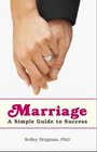 Marriage A Simple Guide to Success