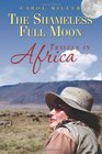 The Shameless Full Moon Travels in Africa
