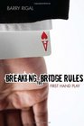 Breaking the Bridge Rules First Hand Play