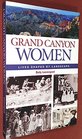 Grand Canyon Women Lives Shaped by Landscape