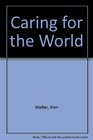 Caring for the World