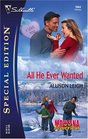 All He Ever Wanted (Montana Mavericks) (Silhouette Special Edition, No 1664)