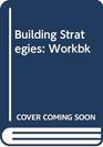 Building Strategies Workbk