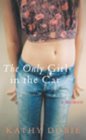 The Only Girl in the Car A Memoir