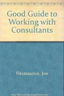 Good Guide to Working with Consultants
