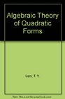 The Algebraic Theory of Quadratic Forms