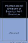 9th International Exhibition of Botanical Art  Illustration