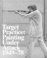 Target Practice Painting Under Attack 194978