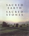 Sacred Earth Sacred Stones