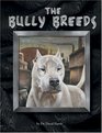 The Bully Breeds