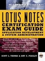 Lotus Notes Certification Application Development and System Administration