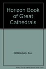 Horizon Book of Great Cathedrals