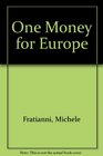 One Money for Europe