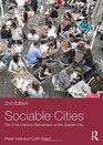 Sociable Cities The 21stCentury Reinvention of the Garden City
