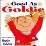 Good As Goldie
