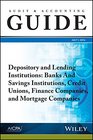 Audit and Accounting Guide Depository and Lending Institutions Banks and Savings Institutions Credit Unions Finance Companies and Mortgage Companies