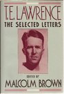 T E Lawrence The Selected Letters