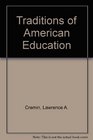 Traditions of American Education